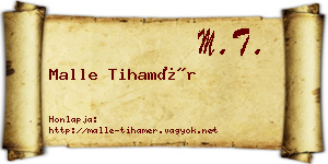 Malle Tihamér névjegykártya